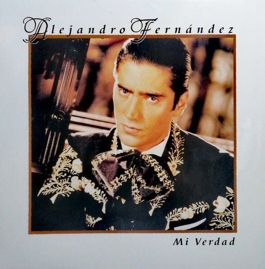 Alejandro Fernández – Mi Verdad - LP