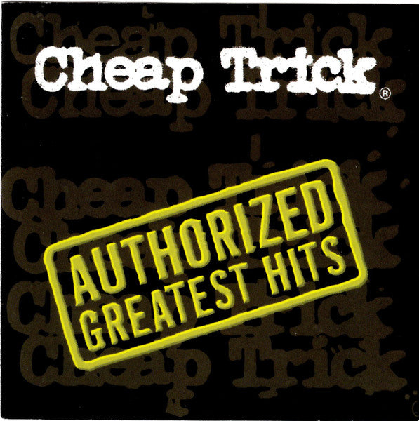 Cheap Trick – Authorized Greatest Hits - CD