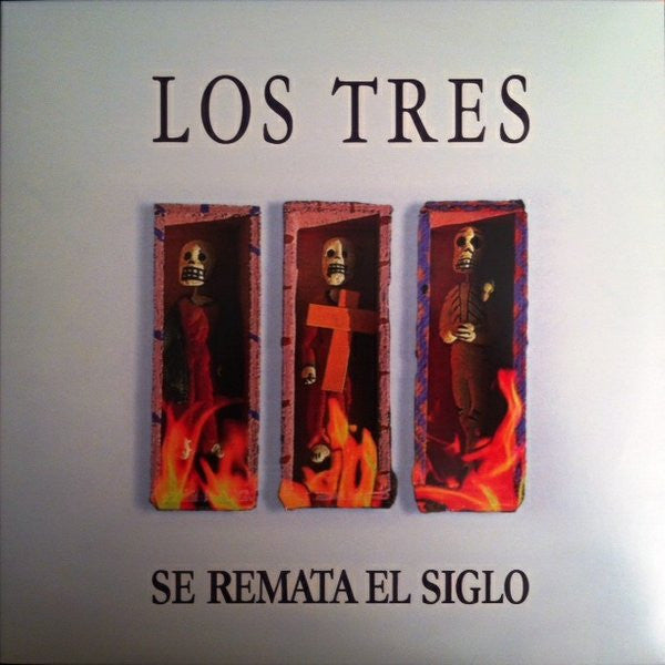 Los Tres – Se Remata El Siglo - LP