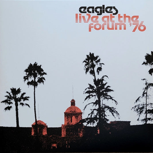 Eagles – Live At The Forum '76 - LP