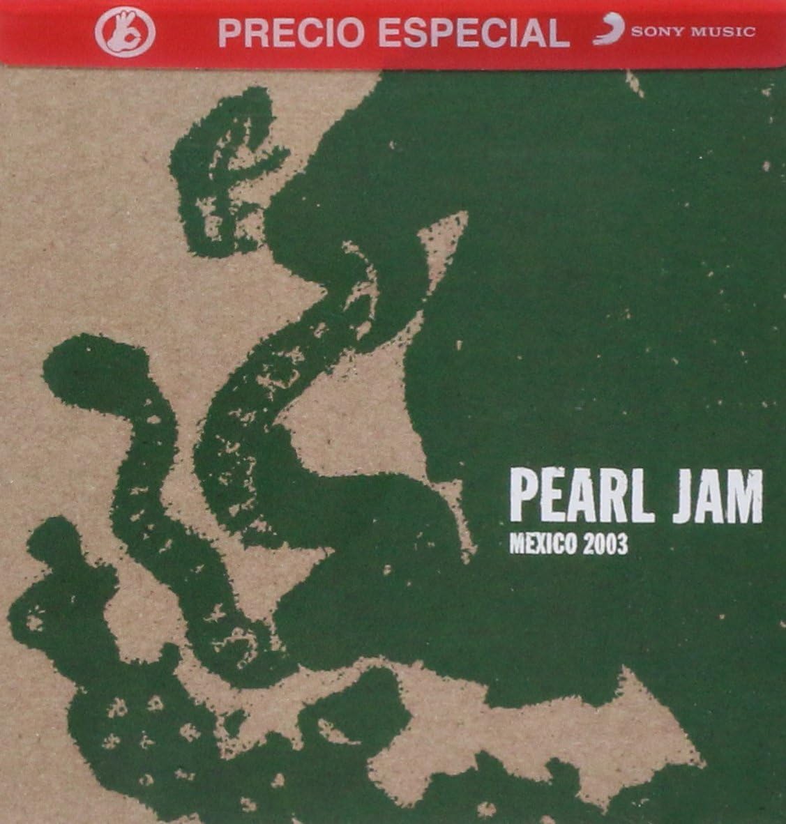 Pearl Jam -  Mexico 2003 - CD